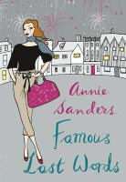 Sanders, Annie Sanders - Famous Last Words