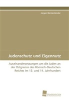 Jürgen Bürstenbinder - Judenschutz und Eigennutz