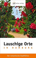Sabine Schlimm - Lauschige Orte in Hamburg