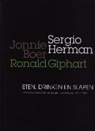 J. Boer, Jonnie Boer, R. Giphart, Ronald Giphart, S. Herman, Sergio Herman... - Eten, drinken, slapen