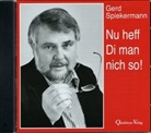 Gerd Spiekermann, Gerd Spiekermann - Nu heff Di man nich so!, 1 Audio-CD (Audio book)