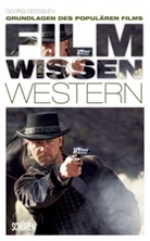 Georg Seeßlen - Filmwissen: Western