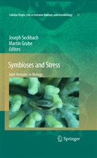 Grube, Grube, Martin Grube, Josep Seckbach, Joseph Seckbach - Symbioses and Stress