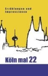 Is Schikorsky, Isa Schikorsky - Köln mal 22