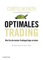 Curtis M Faith, Curtis M. Faith - Optimales Trading
