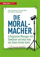 Jobst Ulric Brand, Jobst Ulrich Brand, Jobst Ulrich; Elflein Brand, Jobst-Ulric Brand, Jobst-Ulrich Brand, Christop Elflein... - Die Moral-Macher
