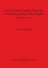 Kay S. Sunahara - Ancient Maya Ceramic Economy in the Belize River Valley Region