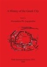 Alexandros Ph. Lagopoulos, Ph. Alexandros Lagopoulos - A History of the Greek City