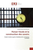 SANDRA MAIA-VASCONCELOS - Penser l'école et la construction des savoirs