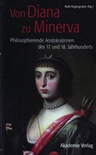 Rut Hagengruber, Ruth Hagengruber, Ana Rodriguez - Von Diana zu Minerva