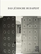 Bruno Bourel, Monika Lirk, Péter Nádas, Anton Thuswaldner, Bruno Bourel, Monika Lirk - Das jüdische Budapest