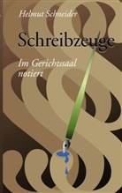 Helmut Schneider - Schreibzeuge