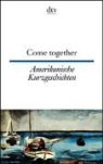 Amerikanische Kurzgeschichte. Come Together