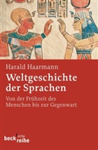 Harald Haarmann - Weltgeschichte der Sprachen