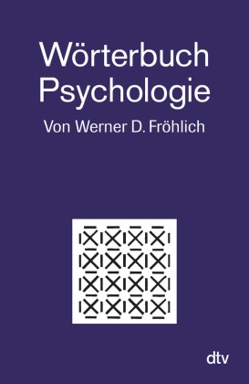 Werner D Fröhlich, Werner D. Fröhlich - Wörterbuch Psychologie - 5.000 Stichwörter