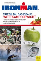 Ingrid Loos Miller - Triathlon: Das ideale Wettkampfgewicht