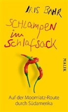 Iris Bahr - Schlampen im Schlafsack