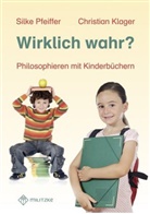 Christian Klager, Silk Pfeiffer, Silke Pfeiffer - Wirklich wahr?