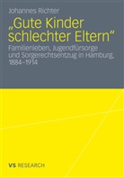 Johannes Richter - "Gute Kinder schlechter Eltern"