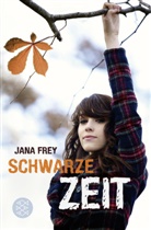 Jana Frey - Schwarze Zeit
