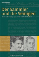 Thomas Bodmer - Der Sammler und die Seinigen