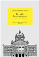 Leonhard Neidhart - Das frühe Bundesparlament