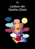 Richard Dobel, Johann Wolfgang Von Goethe, Richar Dobel, Richard Dobel - Lexikon der Goethe-Zitate