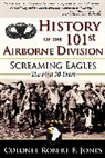 Colonel Robert E. Jones, Robert E. Jones - History of the 101st Airborne Division