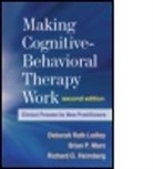 Richard G. Heimberg, Deborah Roth Ledley, Brian P. Marx - Making Cognitivebehavioral Therapy Work