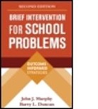 Barry L. Duncan, Michael J Furlong, John J. Murphy, John J. (University of Central Arkansas Murphy, Mary Alice Myers, Jacqueline Sparks - Brief Intervention for School Problems, Second Edition