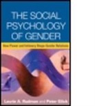 Alice H. Eagly, Peter Glick, Madeline Heilman, Mary Jackman, Laurie A Rudman, Laurie A. Rudman... - Social Psychology of Gender
