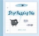 Daniel Cleary, Daniel Cleary - Stop Bugging Me: Thats What Friends