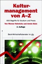 Werner Heinrichs, Wolfgang Heinrichs, Armin Klein - Kulturmanagement von A - Z
