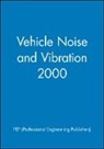 Lastpep (Professional Engineering Publis, Pep (Professional Engineering Publishers, Pep (Professional Engineering Publishers), Professional Engineering Publishers (Pep, Professional Engineering Publishers (Pep) Lastpep, PEP (Professional Engineering Publishers) - Vehicle Noise and Vibration 2000