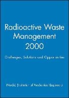 IMECHE, Imeche (Institution Of Mechanical Engine, IMechE (Institution of Mechanical Engineers), Institution of Mechanical Engineers (IMe, Lastimeche (Institution of Mechanical En - Radioactive Waste Management 2000