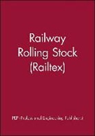 Lastpep (Professional Engineering Publis, Pep, Pep (Professional Engineering Publishers, Pep (Professional Engineering Publishers), Professional Engineering Publishers (Pep, PEP (Professional Engineering Publishers) - Railway Rolling Stock (Railtex)