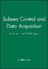 L Adriaansen, L. Adriaansen, L. Adriaansen, L. Adriaansen, Leslie Adriaansen - Subsea Control and Data Acquisition