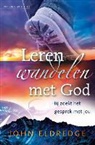 J. Eldredge, John Eldredge - Leren wandelen met God