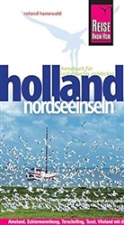 Roland Hanewald - Reise Know-How Holland, Nordseeinseln