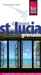 Evelin Seeliger-Mander - Reise Know-How St. Lucia, St. Vincent, Grenada