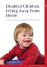 C Burns, Claire Burns, Claire (Ounsted Clinic Burns, Claire Burns - Disabled Children Living Away From Home in Foster Care and