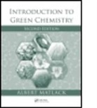 Albert Matlack, Albert (University of Delaware Matlack, Albert S. Matlack, Matlack Albert, Matlack Albert S. - Introduction to Green Chemistry