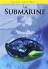 Louise Spilsbury, Louise A. Spilsbury, Richard Spilsbury, Richard/ Spilsbury Spilsbury, Louise Galpine - The Submarine