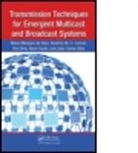 Americo Correia, Americo (Instituto de Telecomunicacoes Correia, Americo M. C. Correia, Correia Americo, Mario Marques Da Silva, Mario Marques (Instituto De Telecomunica Da Silva... - Transmission Techniques for Emergent Multicast and Broadcast Systems