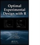 Albrecht Gebhardt, Gebhardt Albrecht, Jurgen Pilz, Pilz Jurgen, Dieter Rasch, Dieter Pilz Rasch... - Optimal Experimental Design With R
