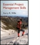 Kerry Wills, Kerry (Southington Wills, Kerry R. Wills - Essential Project Management Skills