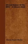 Marion Daniel Shutter - Wit and Humor of the Bible - A Literary Study