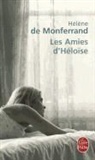 H. De Monferrand, Helene De Monferrand, De Monferrand-H, Hélène de Monferrand, Helene de Monferrand, Hélène de Monferrand... - Les amies d'Héloïse