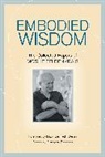 Elizabeth Beringer, Moshe Feldenkrais, David Zemach-Bersin, Elizabet Beringer, Elizabeth Beringer - Embodied Wisdom