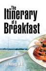 John Harvey Kellogg - The Itinerary of a Breakfast